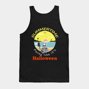 Summertime - Party Like Its Halloween Tank Top